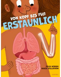 Von Kopf bis Fuß erstaunlich – Spannende Fakten über deinen Körper