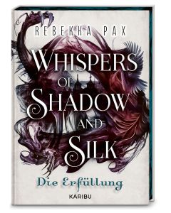Whispers of Shadow and Silk (Band 2) – Die Erfüllung