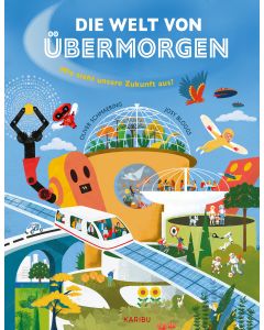 Die Welt von übermorgen – Wie sieht unsere Zukunft aus?