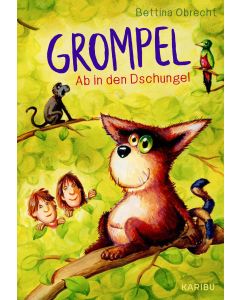 Grompel (Band 3) – Ab in den Dschungel