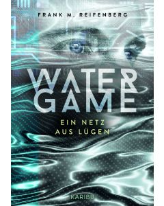 Water Game – Ein Netz aus Lügen