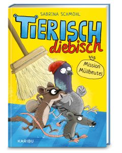 Tierisch diebisch (Band 1) – Mission Müllbeutel