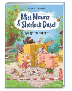 Miss Maunz & Sherlock Dusel – Wo ist die Torte?