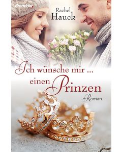 Ich wünsche mir ... einen Prinzen