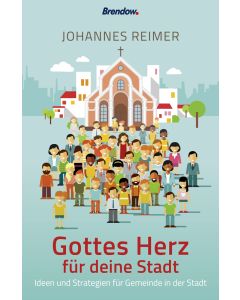 Gottes Herz für deine Stadt
