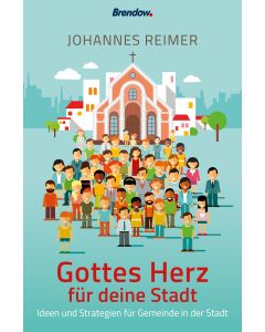 Gottes Herz für deine Stadt