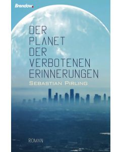 Der Planet der verbotenen Erinnerungen