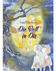 Die Welt in Dir