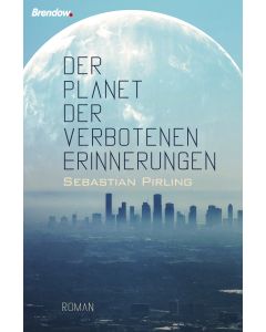 Der Planet der verbotenen Erinnerungen