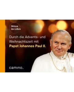 Die Advents- und Weihnachtszeit mit Papst Johannes Paul II.