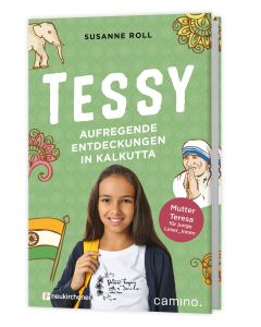 Tessy – Aufregende Entdeckungen in Kalkutta