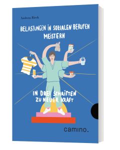 Belastungen in sozialen Berufen meistern