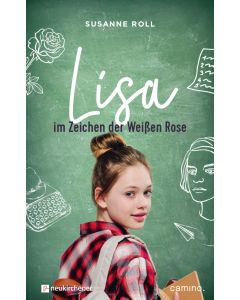 Lisa - im Zeichen der Weißen Rose