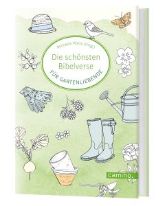 Die schönsten Bibelverse für Gartenliebende