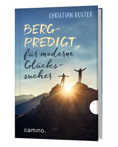 Berpredigt für moderne Glückssucher