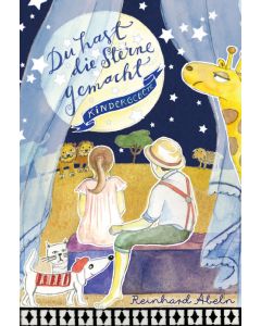 Du hast die Sterne gemacht