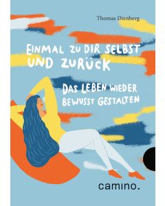 Einmal zu Dir selbst und zurück