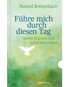 Führe mich durch diesen Tag