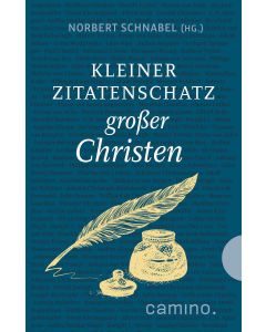 Kleiner Zitatenschatz großer Christen
