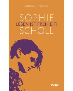 Sophie Scholl - Lesen ist Freiheit