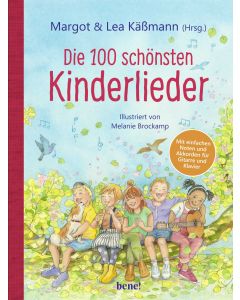 Die 100 schönsten Kinderlieder - Mit einfachen Noten und Akkorden für Gitarre und Klavier