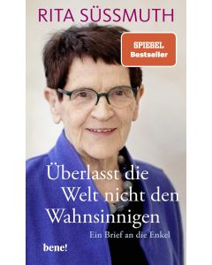 Überlasst die Welt nicht den Wahnsinnigen