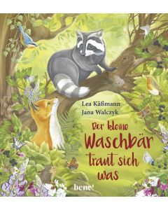 Der kleine Waschbär traut sich was – ein Bilderbuch für Kinder ab 2 Jahren