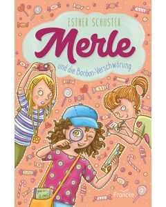Merle und die Bonbon-Verschwörung