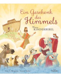 Ein Geschenk des Himmels - Meine Kinderbibel