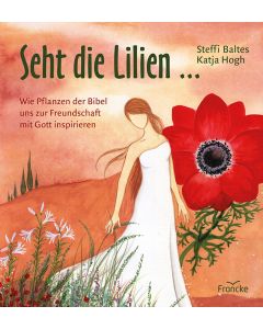 Seht die Lilien ...