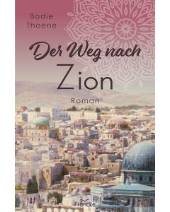 Der Weg nach Zion