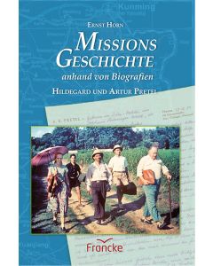 Missionsgeschichte anhand von Biografien