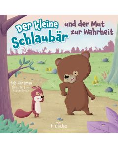 Der kleine Schlaubär und der Mut zur Wahrheit