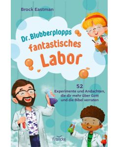Dr. Blubberplopps fantastisches Labor