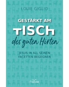 Gestärkt am Tisch des guten Hirten