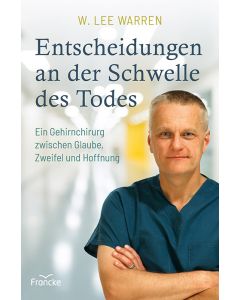 Entscheidungen an der Schwelle des Todes