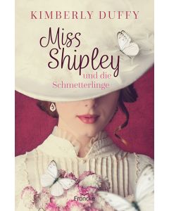Miss Shipley und die Schmetterlinge