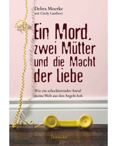 Ein Mord, zwei Mütter und die Macht der Liebe