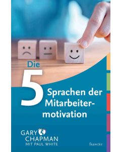 Die 5 Sprachen der Mitarbeitermotivation