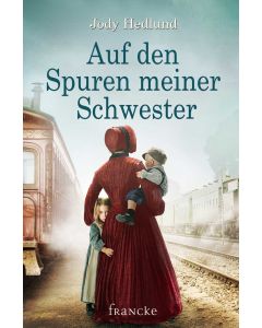 Auf den Spuren meiner Schwester