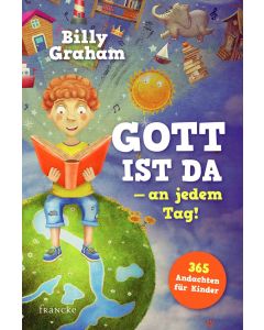 Gott ist da - an jedem Tag!