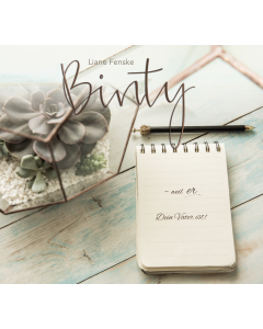 Binty-weil er mein Vater ist