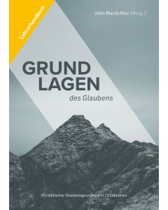 Grundlagen des Glaubens – Lehrerhandbuch