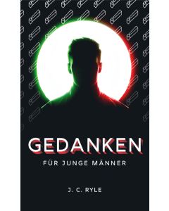 Gedanken für junge Männer