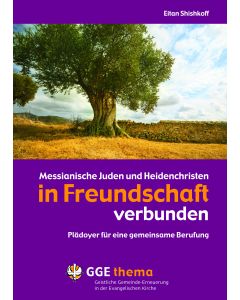 Messianische Juden und Heidenchristen in Freundschaft verbunden