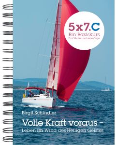 5x7.C Volle Kraft voraus - Leben im Wind des Heiligen Geistes