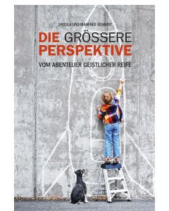 Die grössere Perspektive