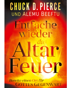 Entfache wieder das Altar Feuer