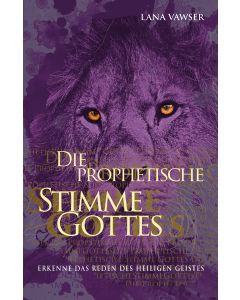 Die prophetische Stimme Gottes