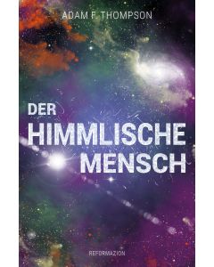 Der himmlische Mensch